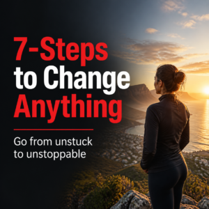 7 Steps to Change Anything